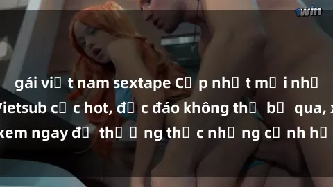 gái việt nam sextape Cập nhật mới nhất: Top phim JAV Vietsub cực hot, độc đáo không thể bỏ qua, xem ngay để thưởng thức những cảnh hấp dẫn và đầy kích thích!